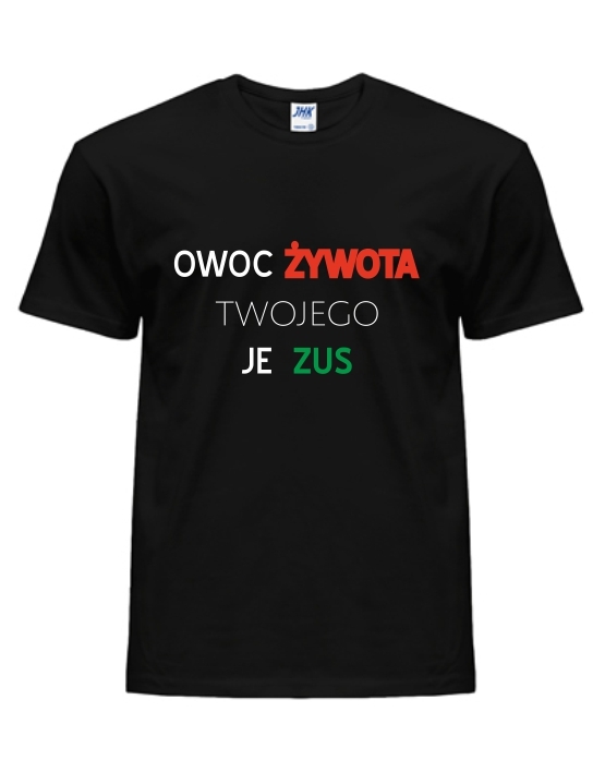 OWOC  ŻYWOTA  TWOJEGO JE ZUS  - Koszulka z nadrukiem Męska